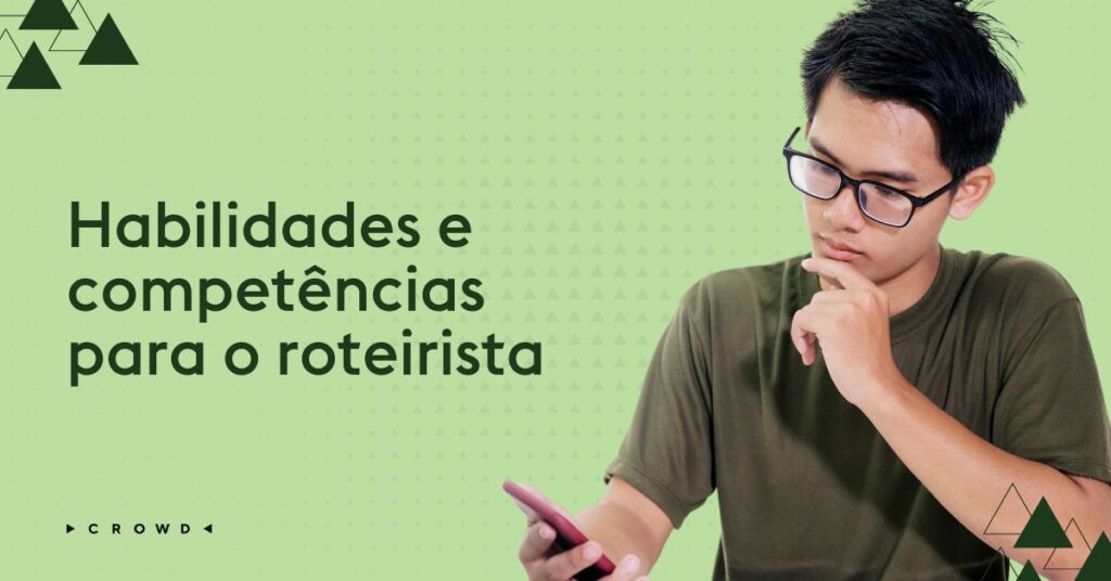 Habilidades e competências para o roteirista