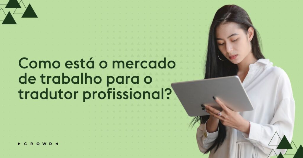 Entenda a importância de contratar um tradutor profissional